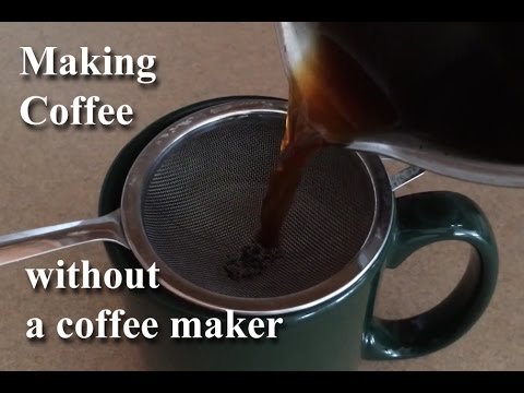 How Can You Make Coffee Without a Coffee Maker: Easy Hacks
