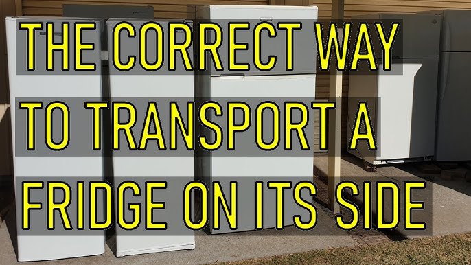 Can You Lay a Refrigerator Down to Transport It Safely?