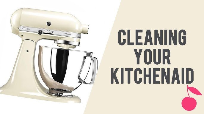 How to Clean a Stand Mixer Properly: Expert Tips and Tricks