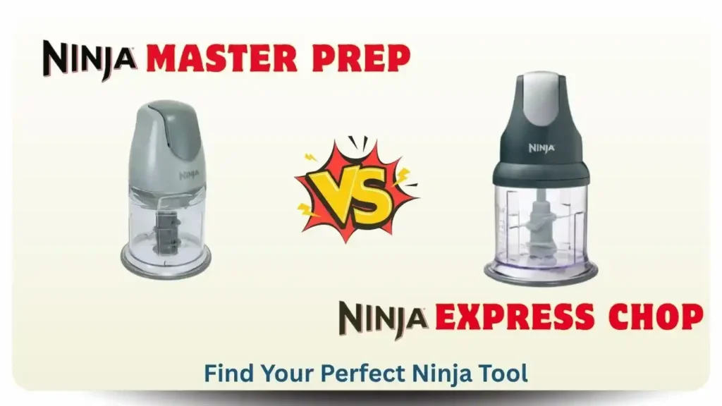 Ninja Master Prep vs Express Chop