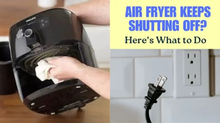 Why Does Air Fryer Keep Turning Off