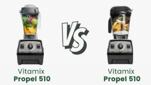 Vitamix Propel 510 vs 750