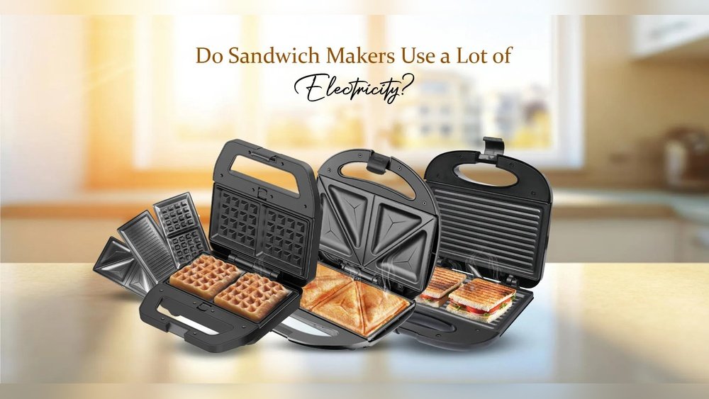 How Much Electricity Does a Sandwich Maker Use