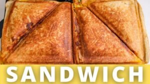 How to Make Crispy Sandwich in Sandwich Maker
