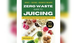 How to Reduce Waste When Juicing