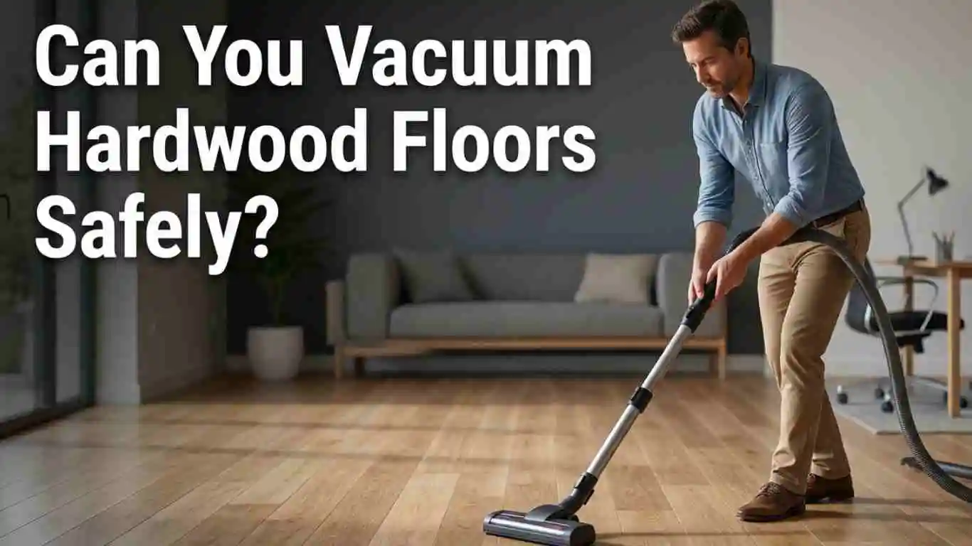 Why Vacuuming Hardwood Floors Matters