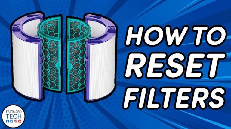 How to Reset Dyson Air Purifier Filter