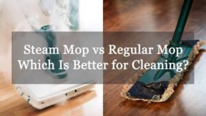 Steam Mop Vs Traditional Mop for Everyday Cleaning