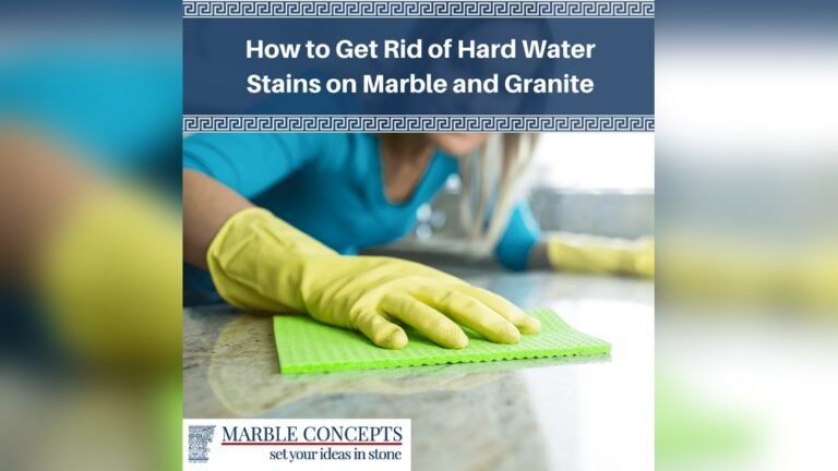 How to Remove Hard Water Stains from Marble
