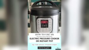 How to Use Instant Pot Pressure Cooker