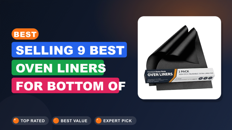Best Oven Liners for Bottom of Oven