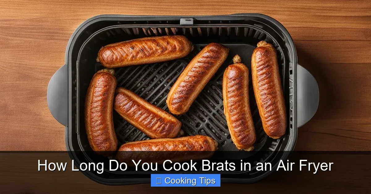 How Long Do You Cook Brats in an Air Fryer?