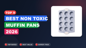 Best Non Toxic Muffin Pans