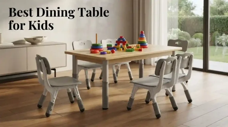 Best Dining Table for Kids