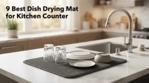Best Dish Drying Mat for Kitchen Counter