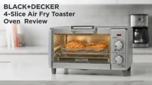 BLACK+DECKER 4-Slice Air Fry Toaster Oven Review