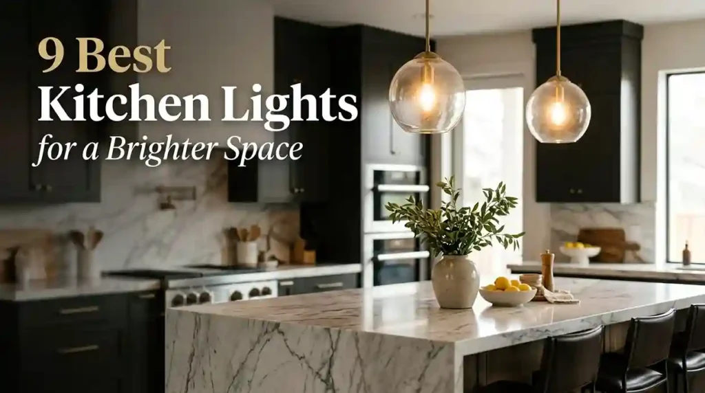 Best Light for Kitchen